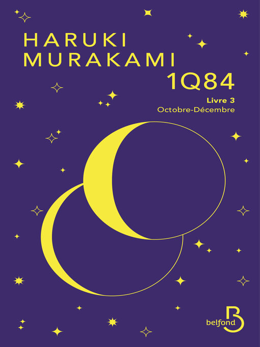 Title details for 1Q84, Livre 3, Octobre-Décembre--Nouvelle édition by Haruki Murakami - Available
